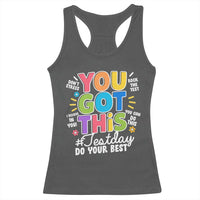 Funny Test Day You Got This Do Your Best Racerback Tank Top Colorful Flowers