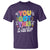 Funny Test Day You Got This Do Your Best T Shirt Colorful Flowers