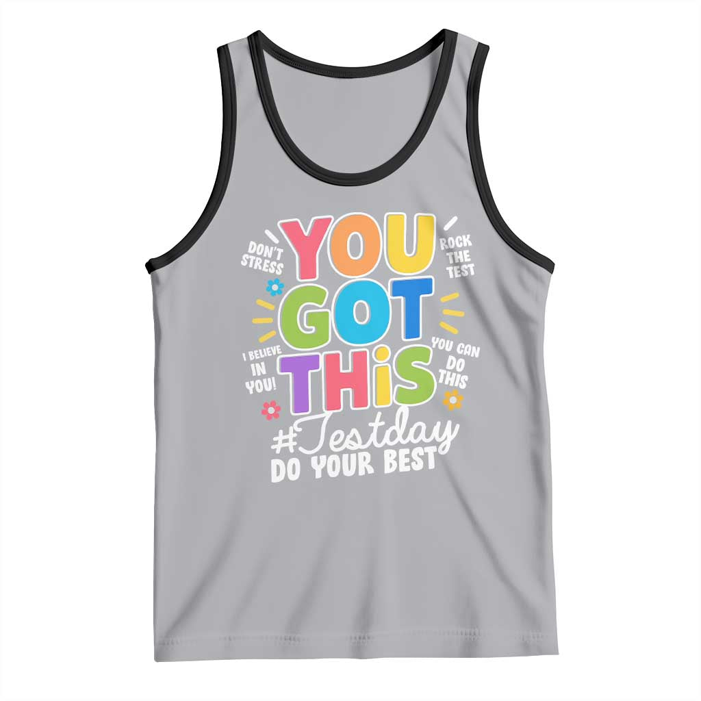 Funny Test Day You Got This Do Your Best Tank Top Colorful Flowers