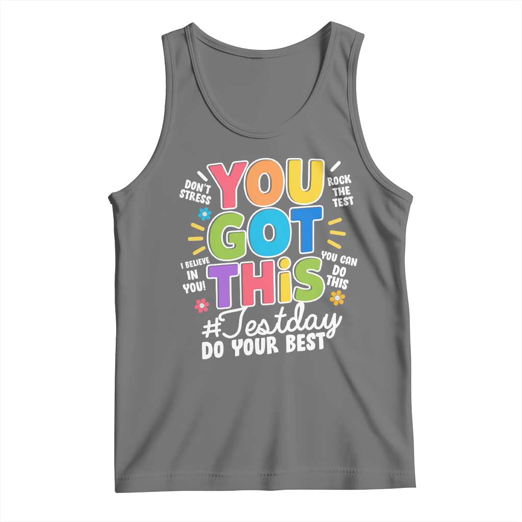 Funny Test Day You Got This Do Your Best Tank Top Colorful Flowers