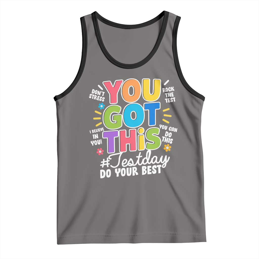 Funny Test Day You Got This Do Your Best Tank Top Colorful Flowers