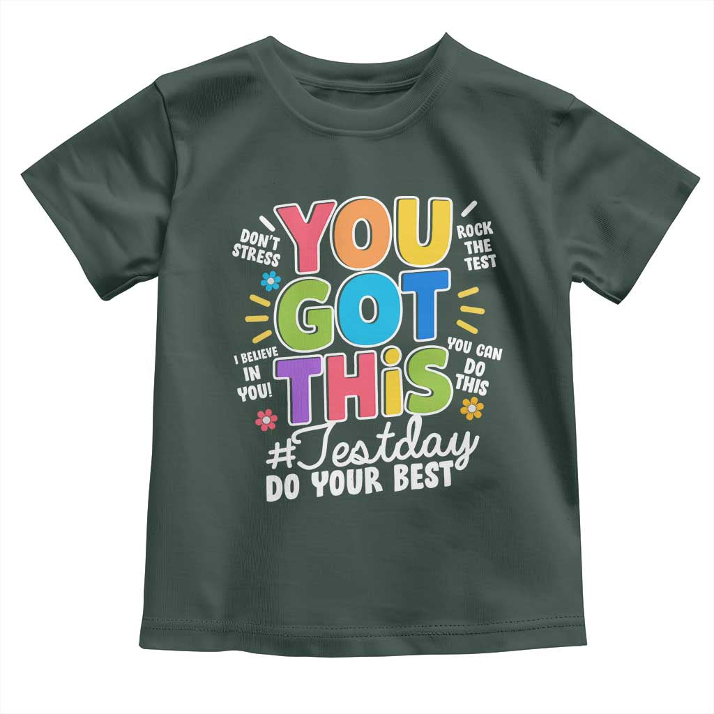 Funny Test Day You Got This Do Your Best Toddler T Shirt Colorful Flowers