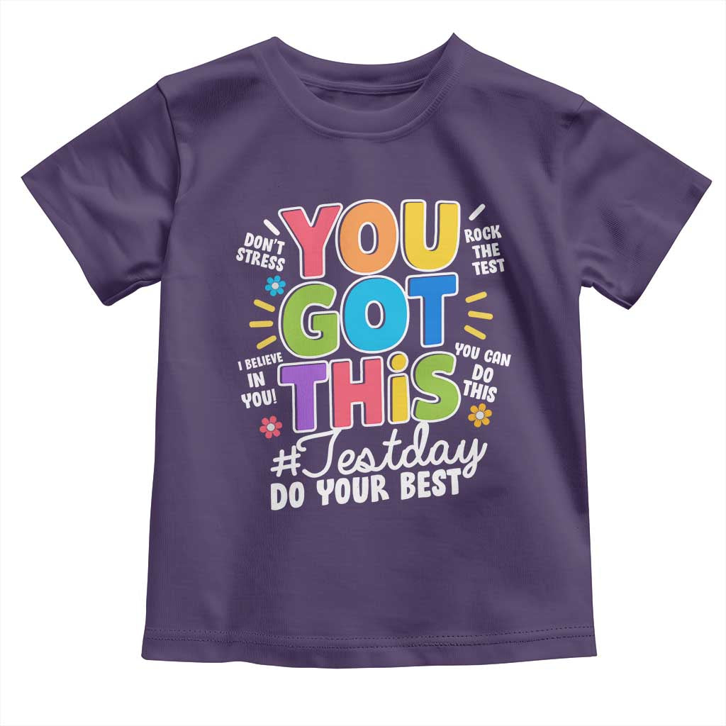 Funny Test Day You Got This Do Your Best Toddler T Shirt Colorful Flowers