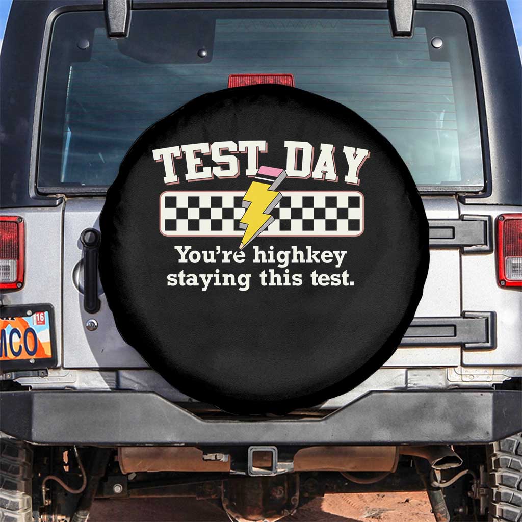 Funny Test Day You're Highkey Staying This Test Spare Tire Cover Teacher Pencil Lightning Bolt