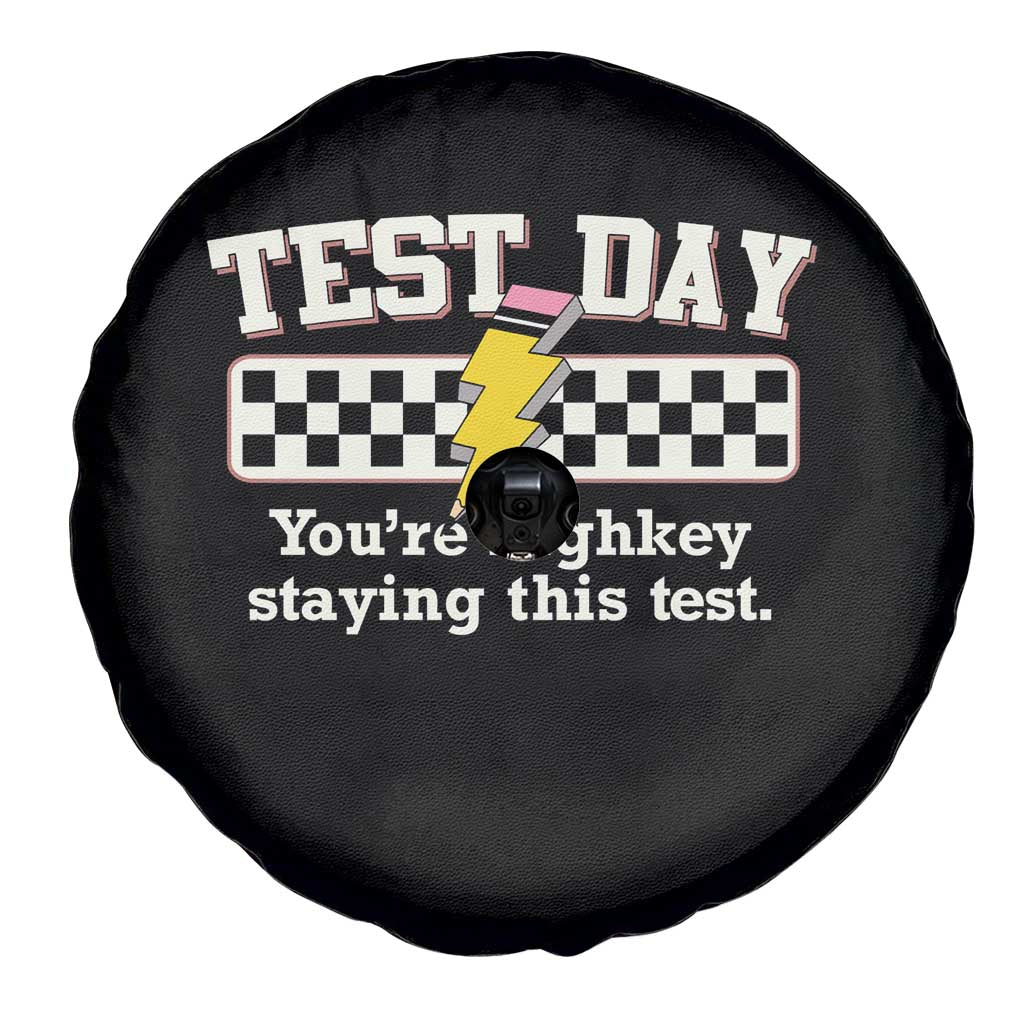 Funny Test Day You're Highkey Staying This Test Spare Tire Cover Teacher Pencil Lightning Bolt