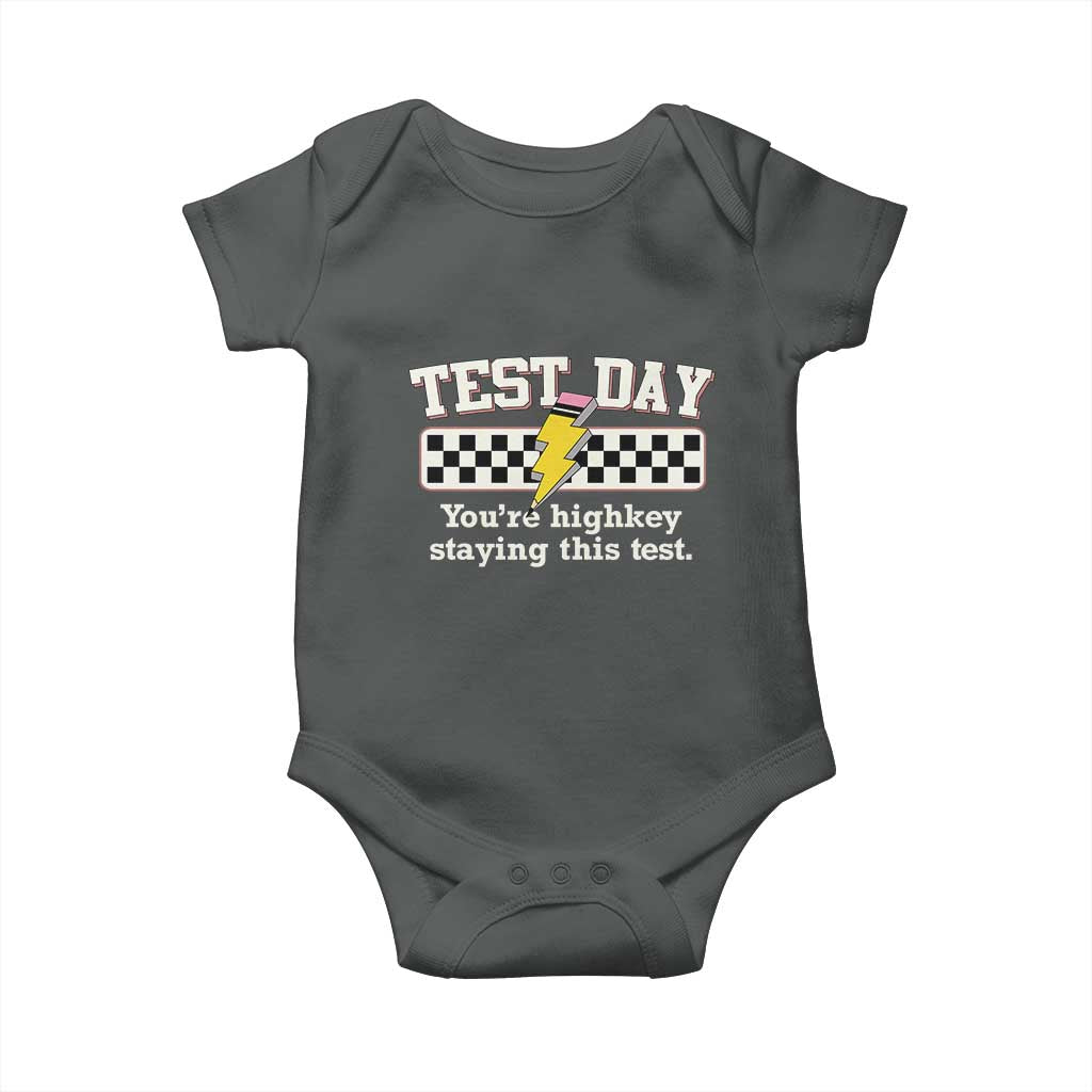 Funny Test Day You're Highkey Staying This Test Baby Onesie Teacher Pencil Lightning Bolt
