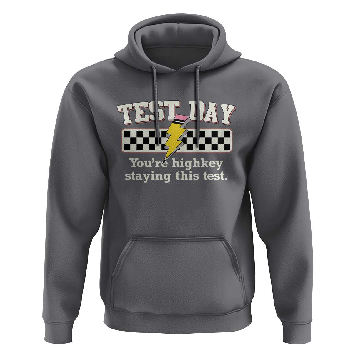 Funny Test Day You're Highkey Staying This Test Hoodie Teacher Pencil Lightning Bolt