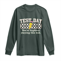 Funny Test Day You're Highkey Staying This Test Long Sleeve Shirt Teacher Pencil Lightning Bolt