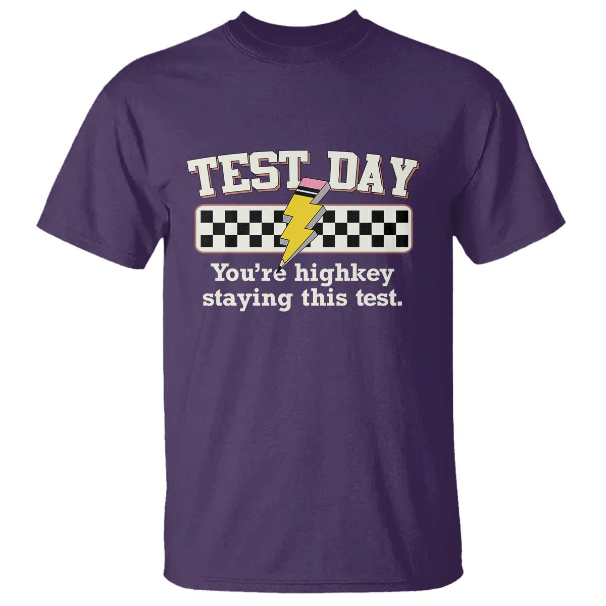 Funny Test Day You're Highkey Staying This Test T Shirt Teacher Pencil Lightning Bolt