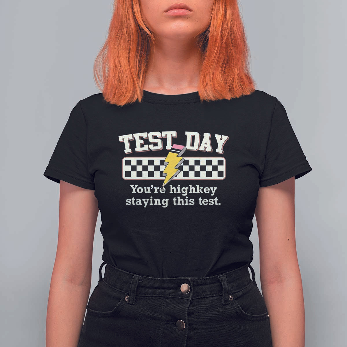Funny Test Day You're Highkey Staying This Test T Shirt For Women Teacher Pencil Lightning Bolt