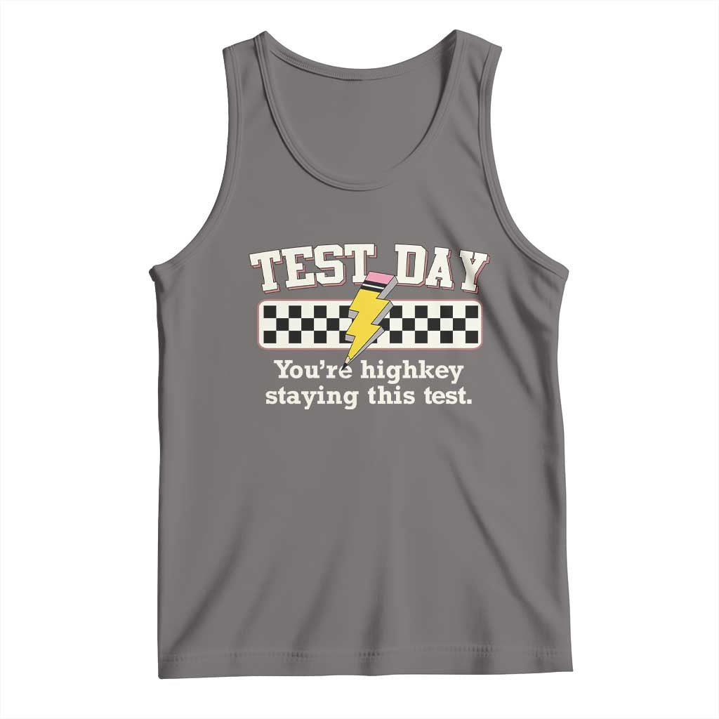 Funny Test Day You're Highkey Staying This Test Tank Top Teacher Pencil Lightning Bolt