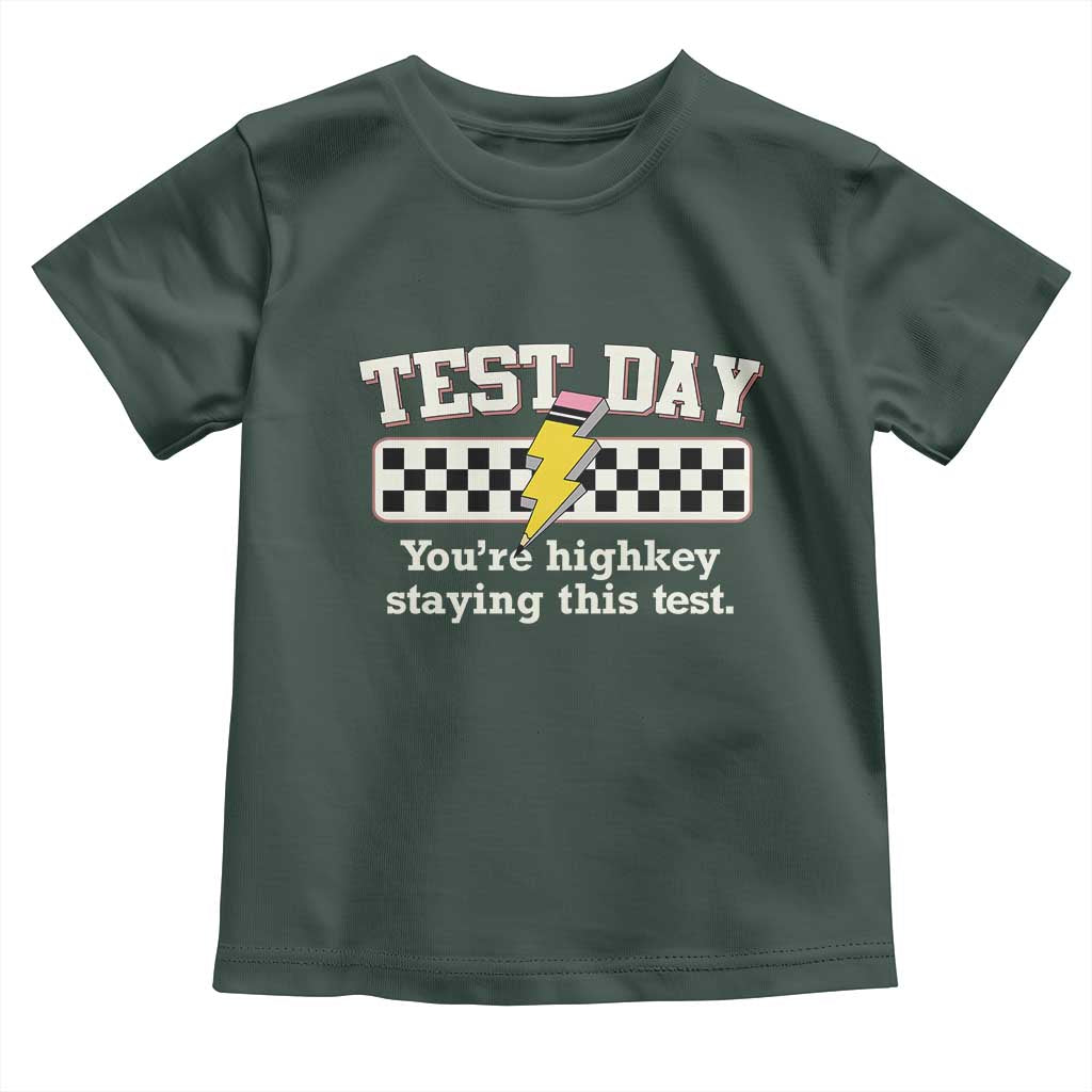 Funny Test Day You're Highkey Staying This Test Toddler T Shirt Teacher Pencil Lightning Bolt