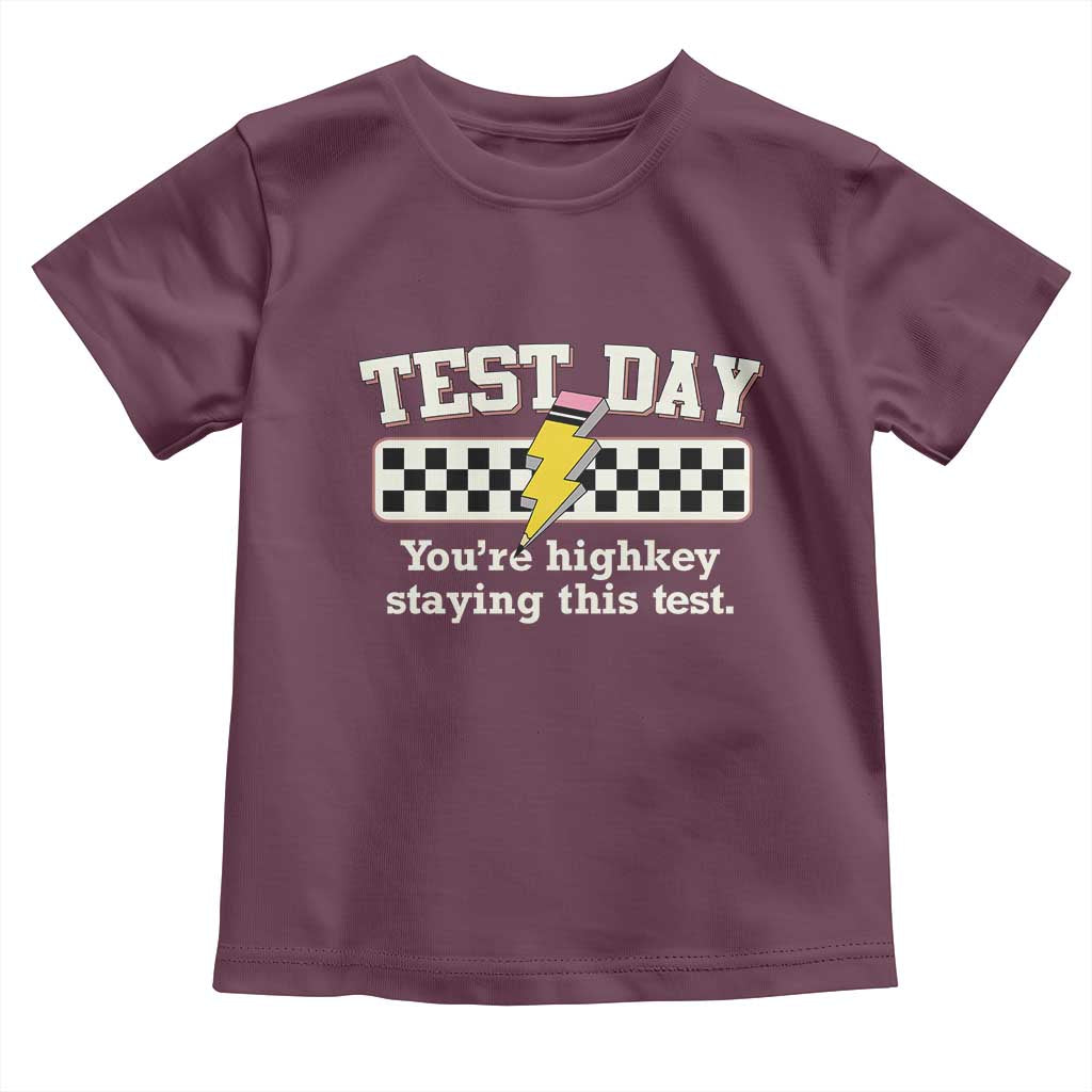 Funny Test Day You're Highkey Staying This Test Toddler T Shirt Teacher Pencil Lightning Bolt