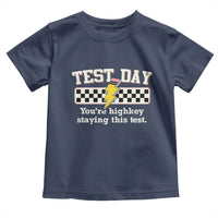 Funny Test Day You're Highkey Staying This Test Toddler T Shirt Teacher Pencil Lightning Bolt
