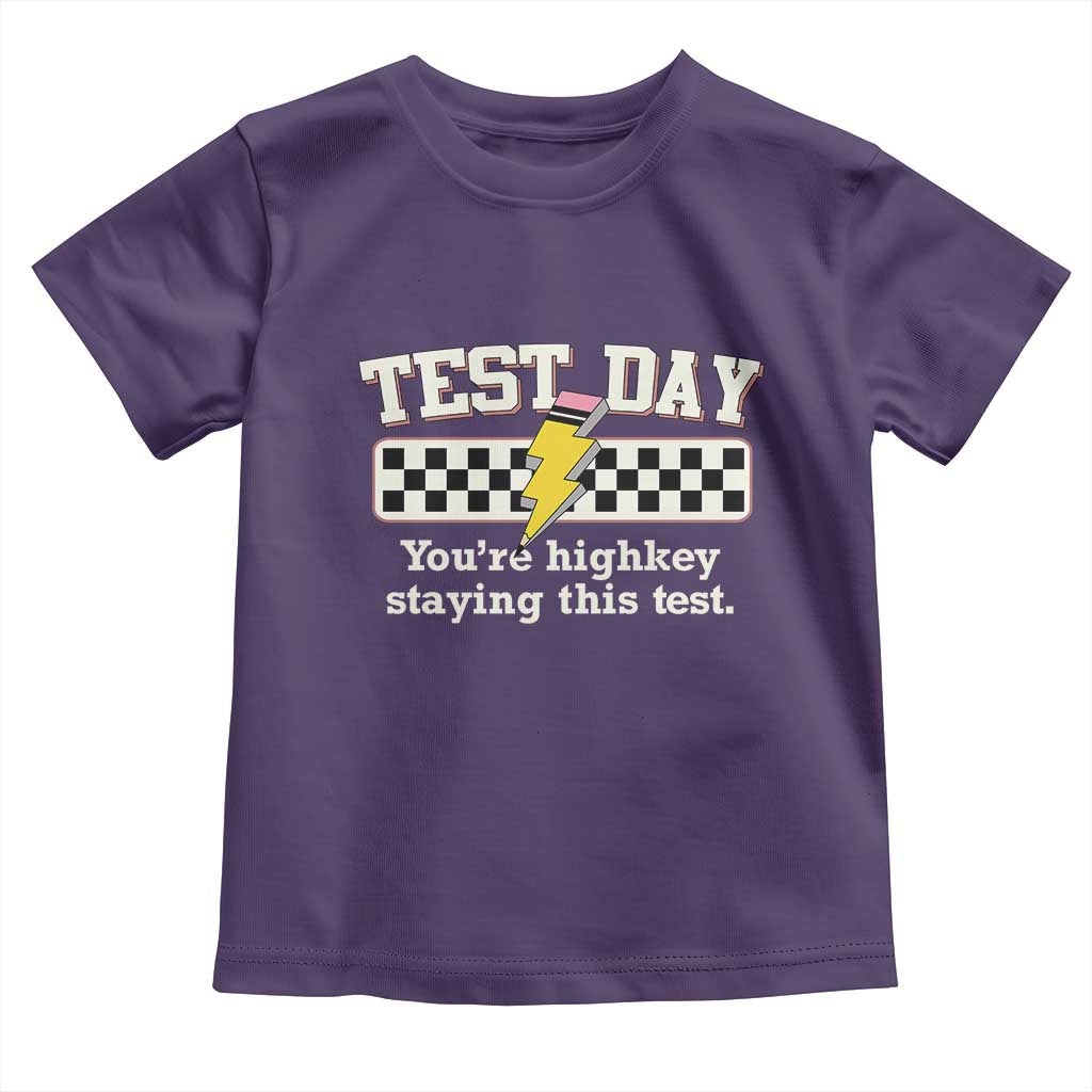 Funny Test Day You're Highkey Staying This Test Toddler T Shirt Teacher Pencil Lightning Bolt
