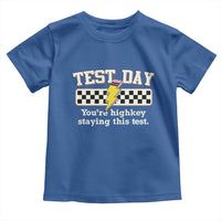 Funny Test Day You're Highkey Staying This Test Toddler T Shirt Teacher Pencil Lightning Bolt
