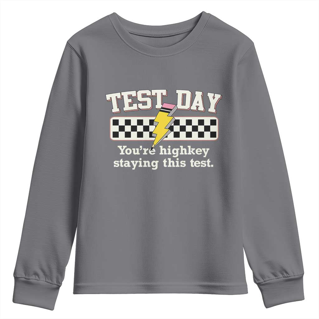 Funny Test Day You're Highkey Staying This Test Youth Sweatshirt Teacher Pencil Lightning Bolt