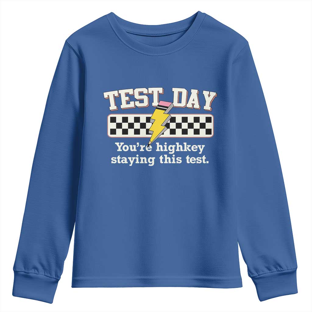 Funny Test Day You're Highkey Staying This Test Youth Sweatshirt Teacher Pencil Lightning Bolt