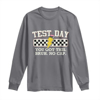 Funny Test Day You Got This Bruh No Cap Long Sleeve Shirt Teacher Pencil Lightning Bolt