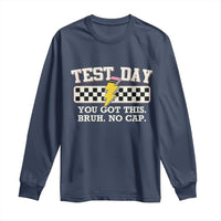 Funny Test Day You Got This Bruh No Cap Long Sleeve Shirt Teacher Pencil Lightning Bolt