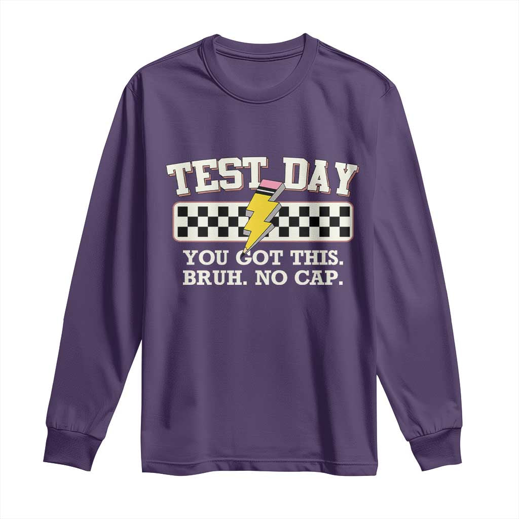 Funny Test Day You Got This Bruh No Cap Long Sleeve Shirt Teacher Pencil Lightning Bolt