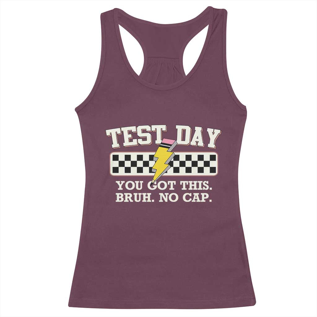 Funny Test Day You Got This Bruh No Cap Racerback Tank Top Teacher Pencil Lightning Bolt