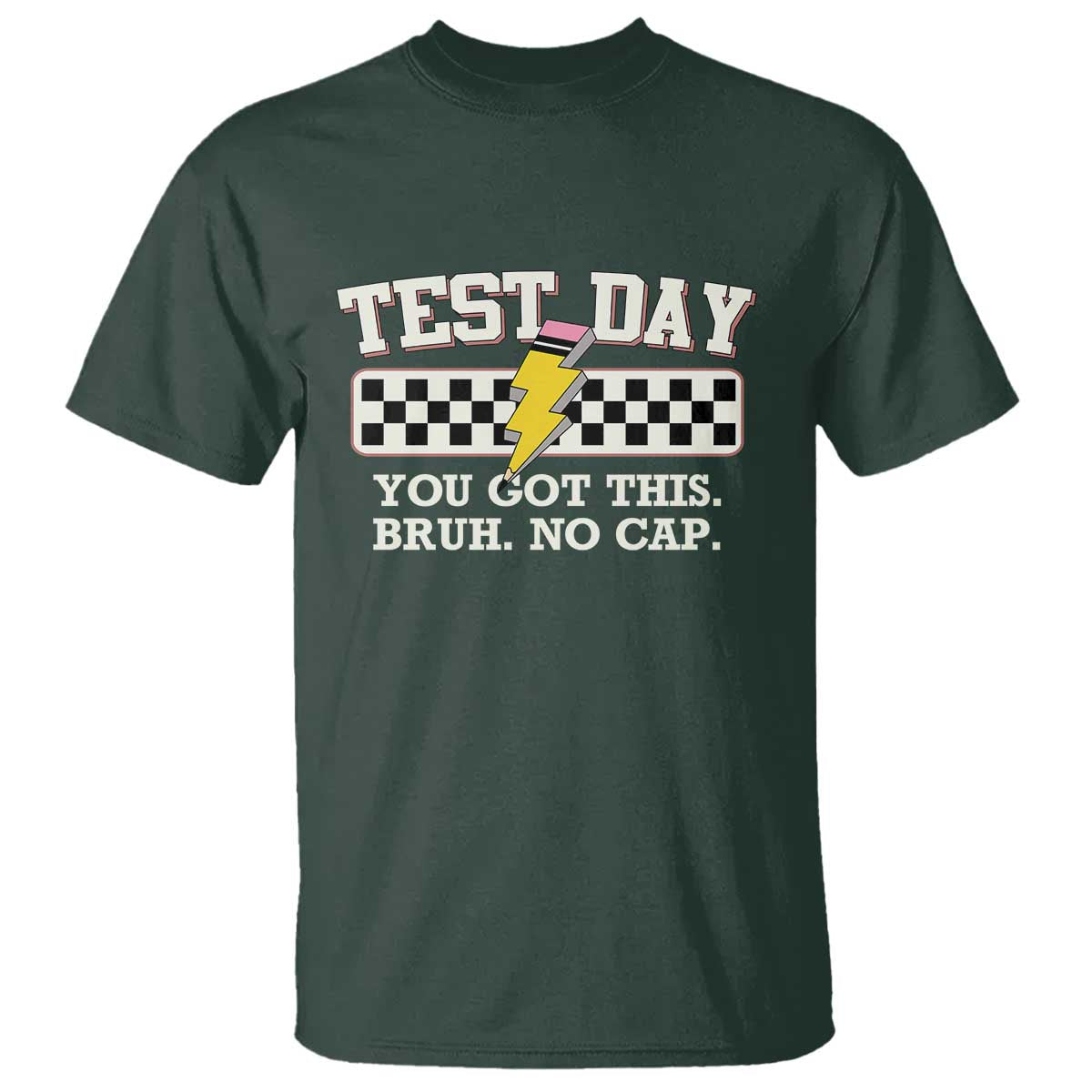 Funny Test Day You Got This Bruh No Cap T Shirt Teacher Pencil Lightning Bolt