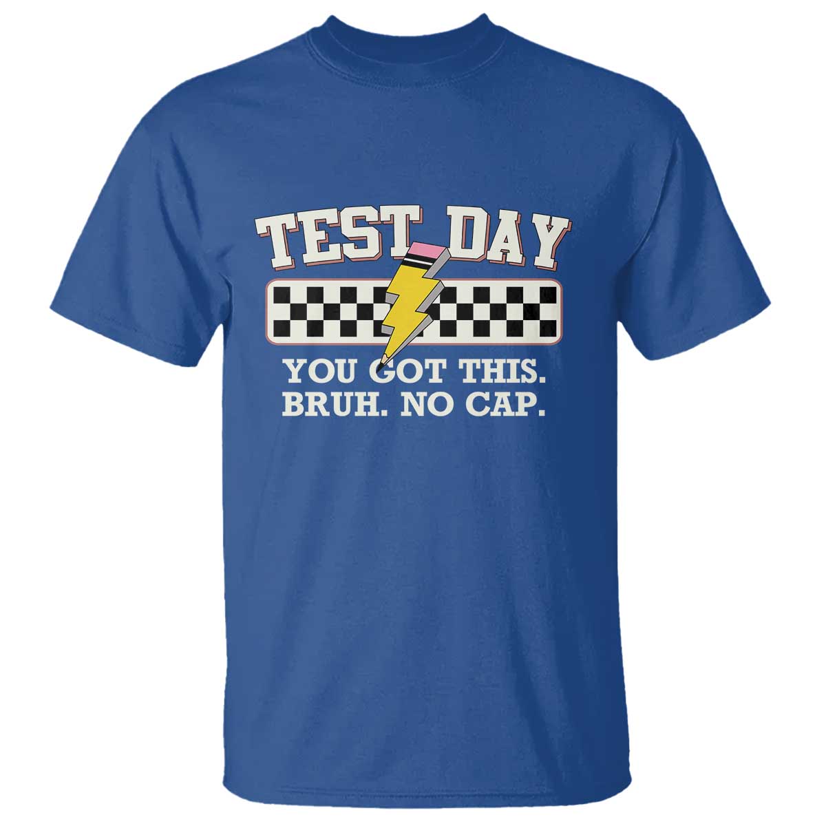 Funny Test Day You Got This Bruh No Cap T Shirt Teacher Pencil Lightning Bolt