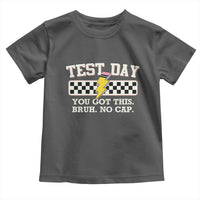 Funny Test Day You Got This Bruh No Cap Toddler T Shirt Teacher Pencil Lightning Bolt