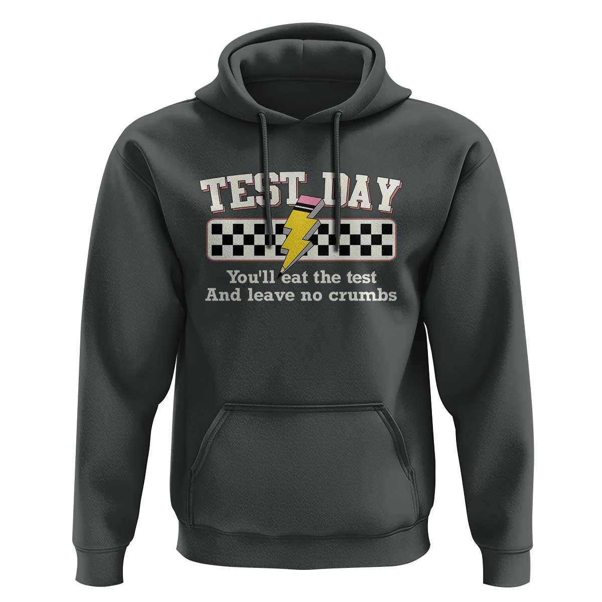Funny Test Day You'll Eat The Test And Leave No Crumbs Hoodie Teacher Pencil Lightning Bolt