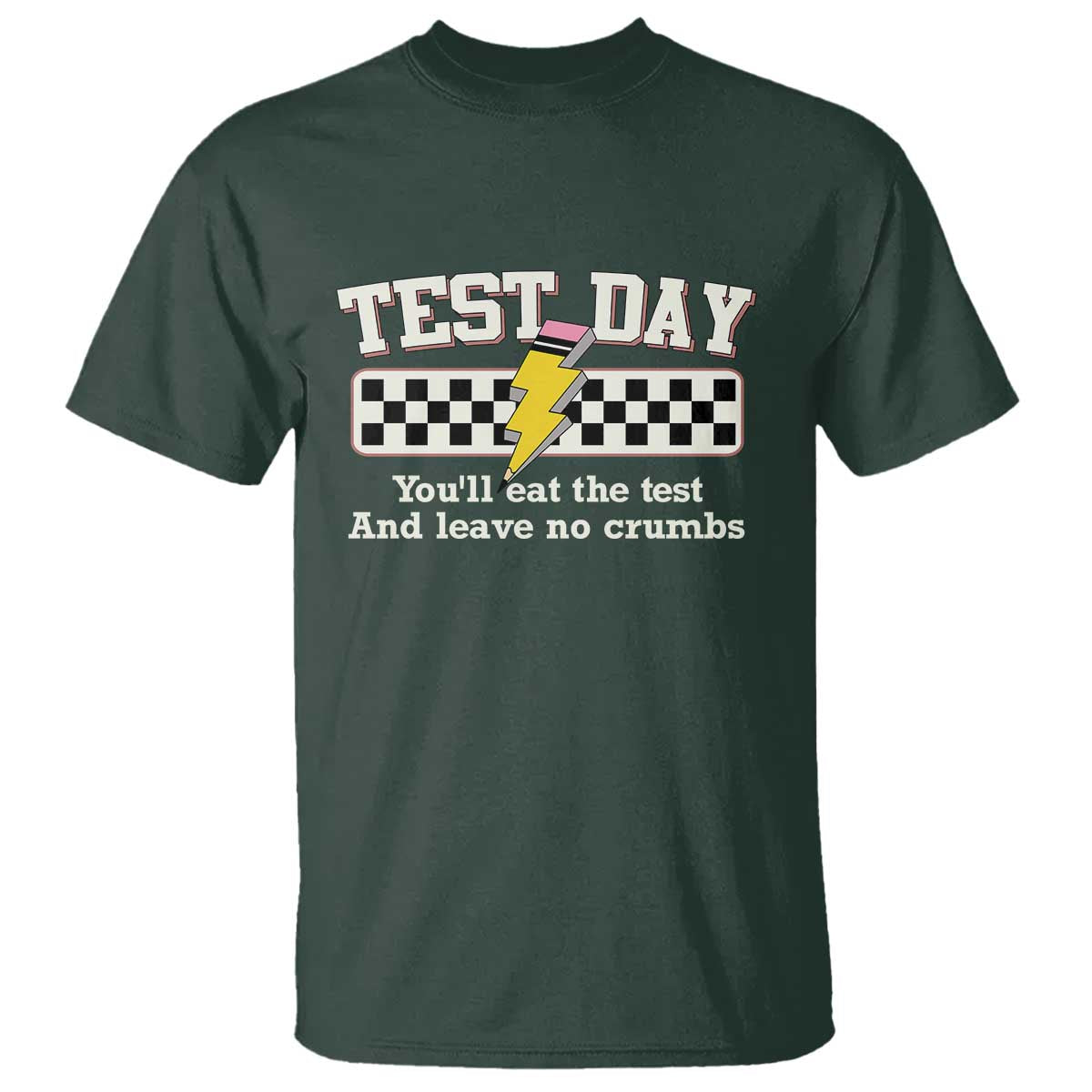 Funny Test Day You'll Eat The Test And Leave No Crumbs T Shirt Teacher Pencil Lightning Bolt