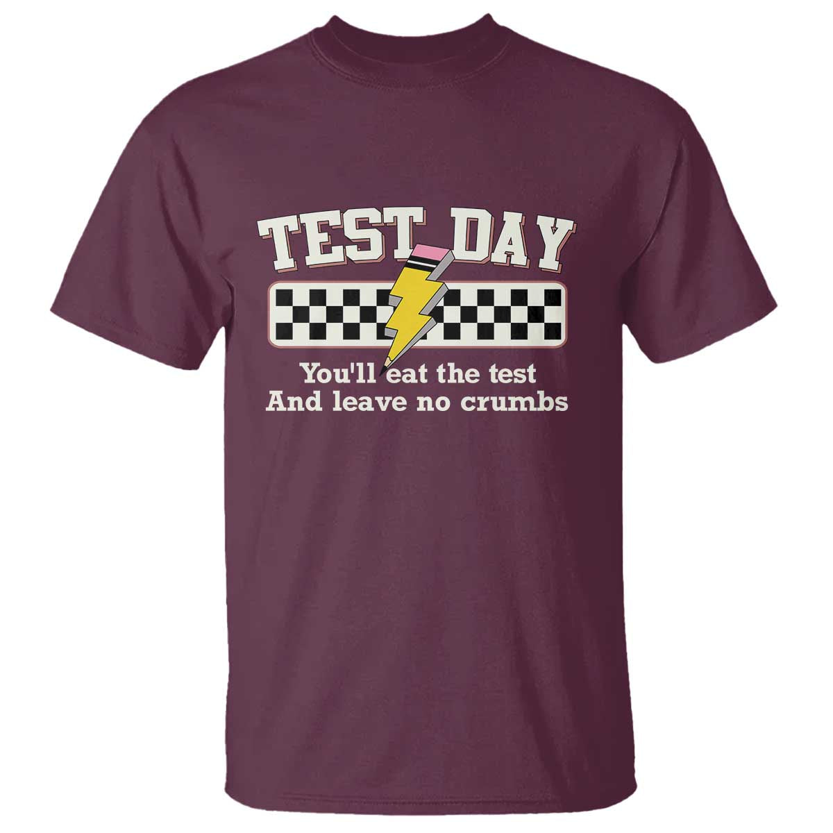 Funny Test Day You'll Eat The Test And Leave No Crumbs T Shirt Teacher Pencil Lightning Bolt