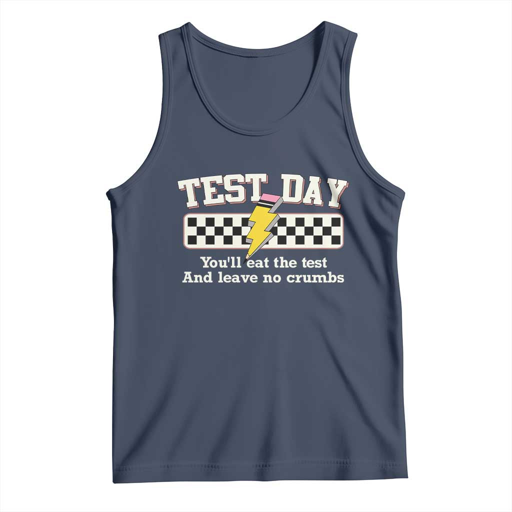 Funny Test Day You'll Eat The Test And Leave No Crumbs Tank Top Teacher Pencil Lightning Bolt