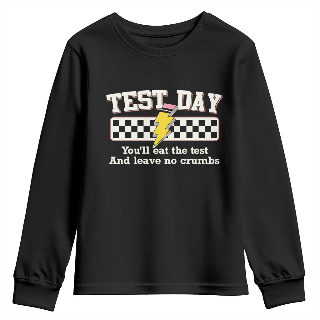 Funny Test Day You'll Eat The Test And Leave No Crumbs Youth Sweatshirt Teacher Pencil Lightning Bolt