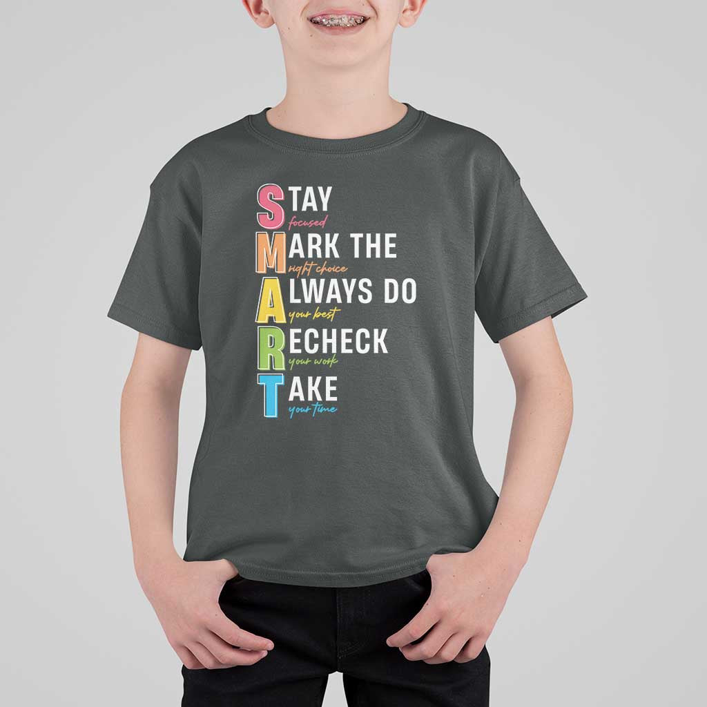 SMART Stay Focused Mark The Right Choice T Shirt For Kid Test Day Teacher