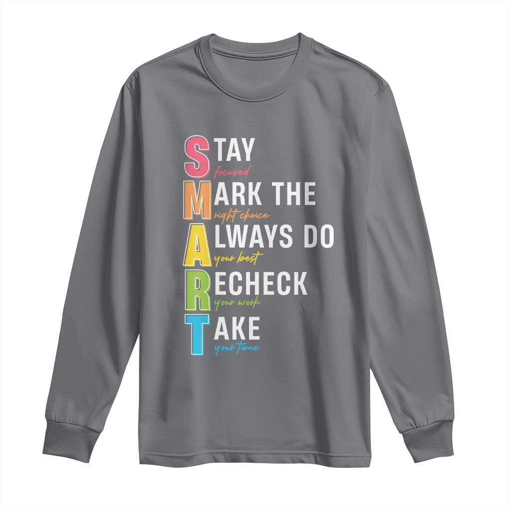 SMART Stay Focused Mark The Right Choice Long Sleeve Shirt Test Day Teacher