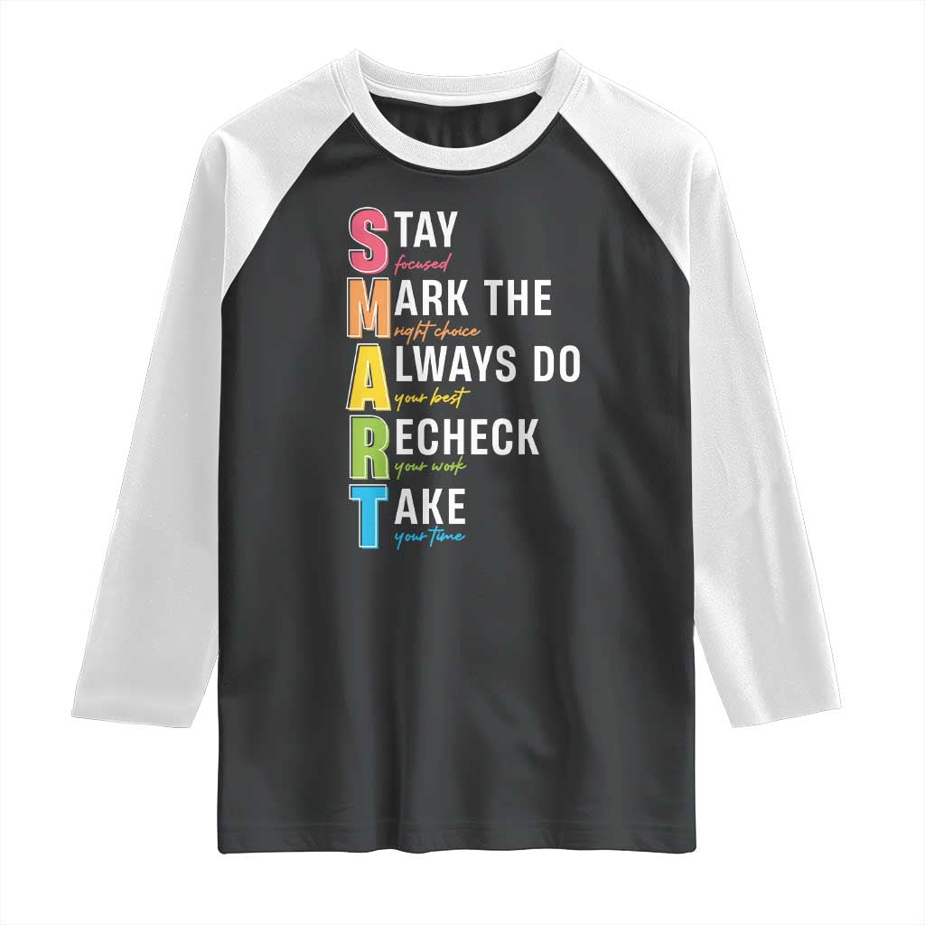 SMART Stay Focused Mark The Right Choice Raglan Shirt Test Day Teacher