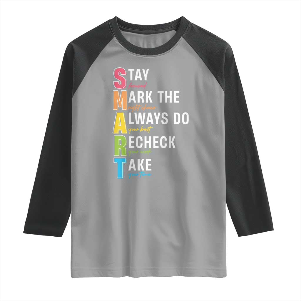 SMART Stay Focused Mark The Right Choice Raglan Shirt Test Day Teacher