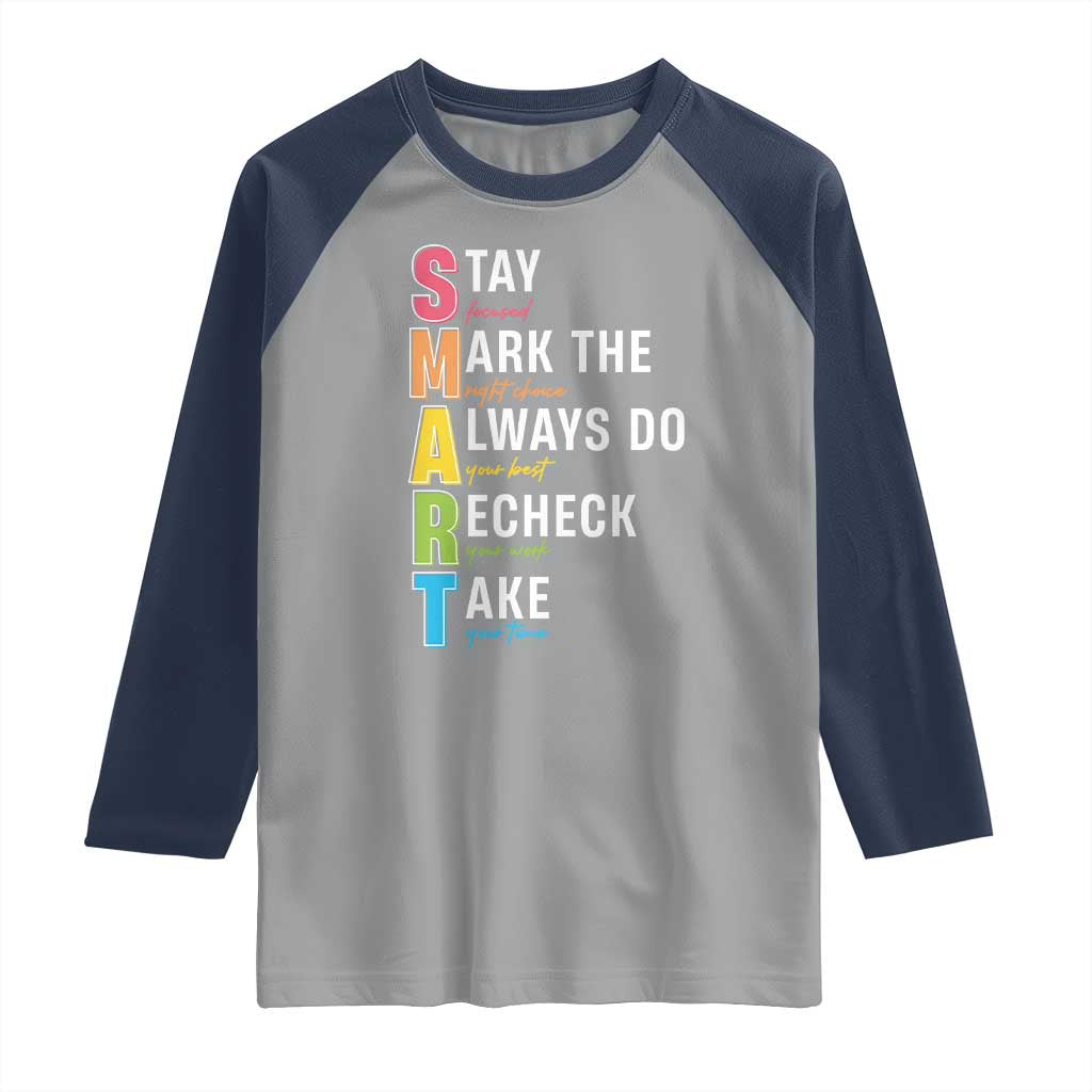 SMART Stay Focused Mark The Right Choice Raglan Shirt Test Day Teacher