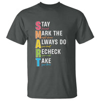SMART Stay Focused Mark The Right Choice T Shirt Test Day Teacher