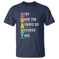 SMART Stay Focused Mark The Right Choice T Shirt Test Day Teacher
