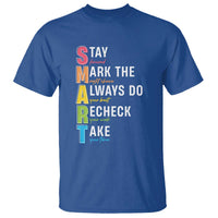 SMART Stay Focused Mark The Right Choice T Shirt Test Day Teacher
