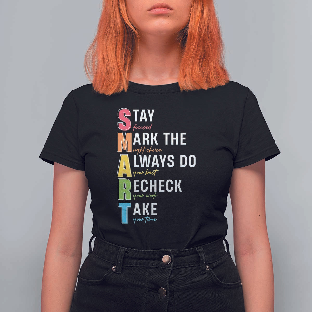 SMART Stay Focused Mark The Right Choice T Shirt For Women Test Day Teacher