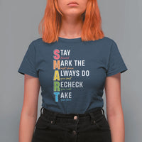 SMART Stay Focused Mark The Right Choice T Shirt For Women Test Day Teacher