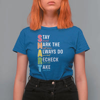 SMART Stay Focused Mark The Right Choice T Shirt For Women Test Day Teacher