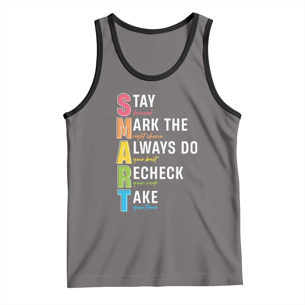SMART Stay Focused Mark The Right Choice Tank Top Test Day Teacher