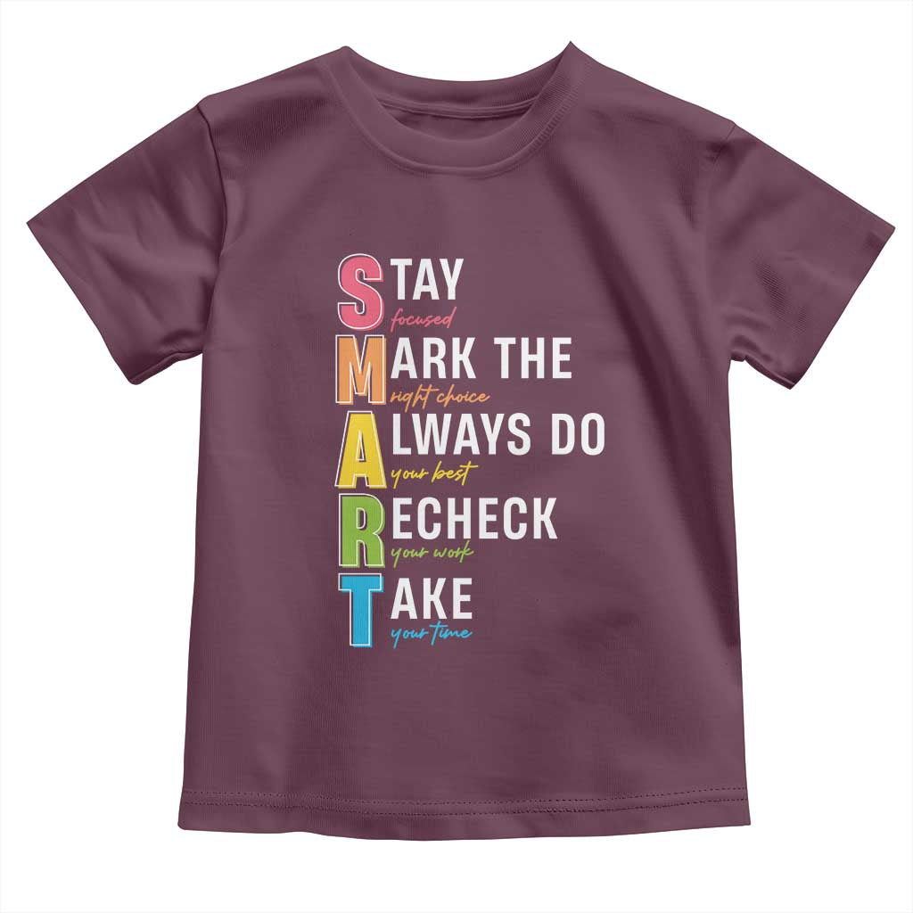 SMART Stay Focused Mark The Right Choice Toddler T Shirt Test Day Teacher