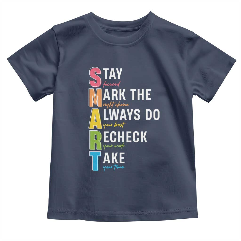 SMART Stay Focused Mark The Right Choice Toddler T Shirt Test Day Teacher