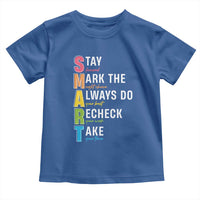 SMART Stay Focused Mark The Right Choice Toddler T Shirt Test Day Teacher