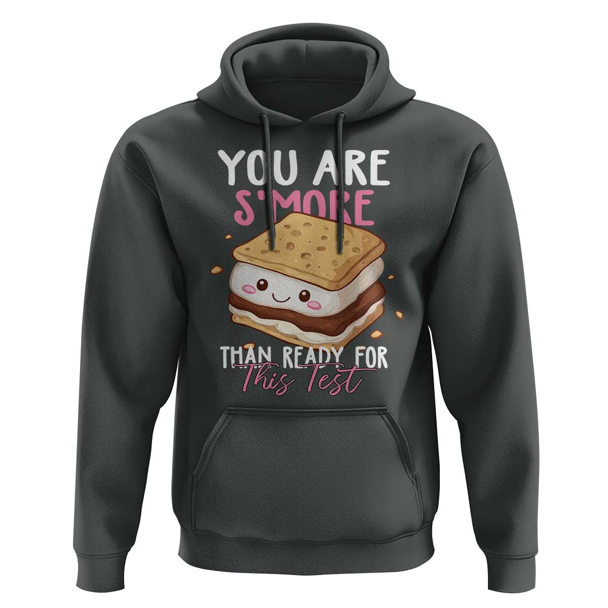 Funny You Are S'more Than Ready For This Test Hoodie Test Day Teacher